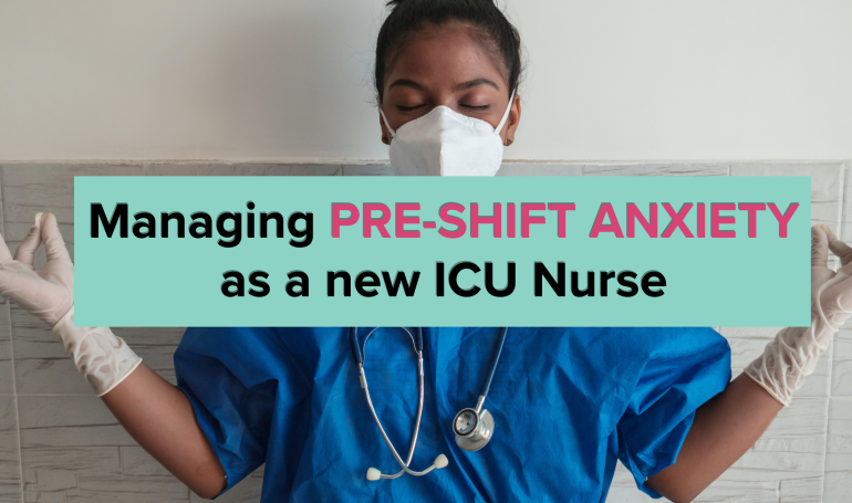 Pre-shift anxiety as a new ICU Nurse