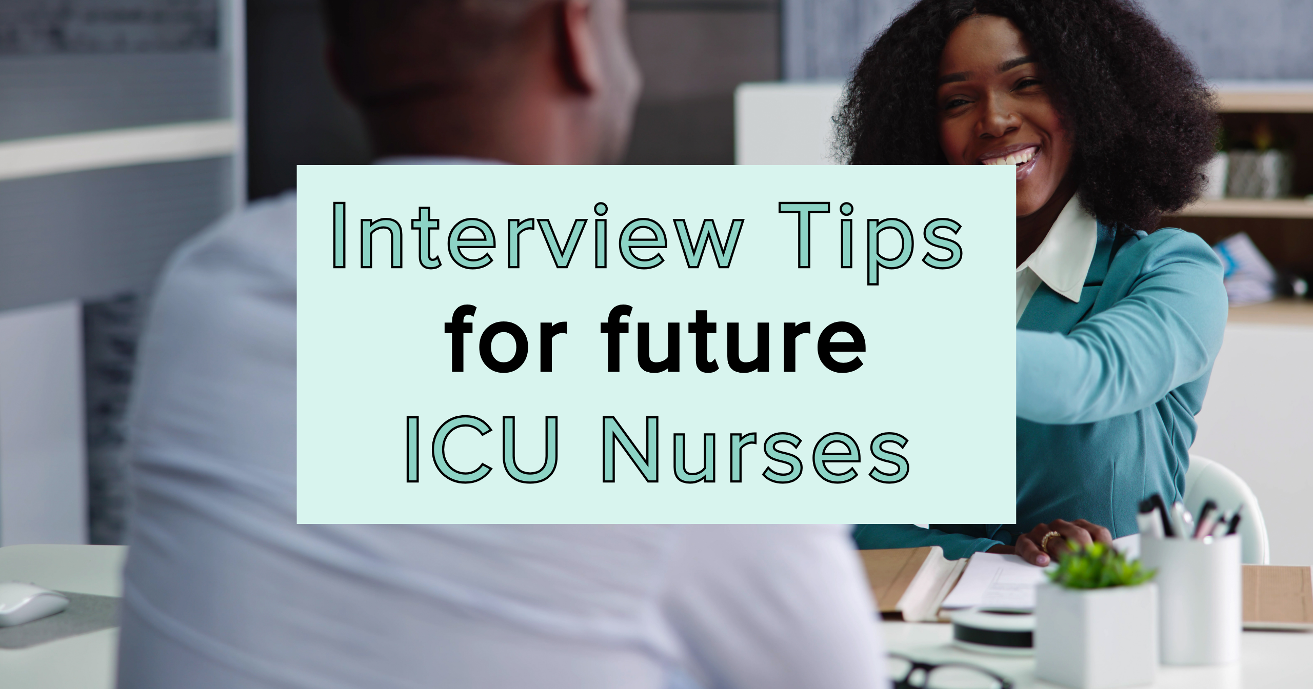 ICU Nurse Interview Tips